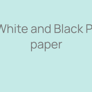 White and Black Pr paper
