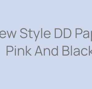 New Style DD Paper Pink And Black